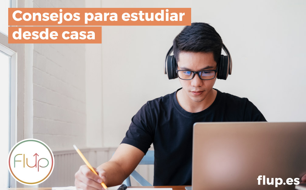 Consejos Para Estudiar Desde Casa Flup